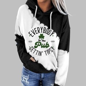 Women's Everybody In The Pub Getting Tipsy St. Patrick's Day Print Hooded