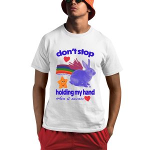 Don't Stop Madeline The Person Holding My Hand When It Sweats Shirt