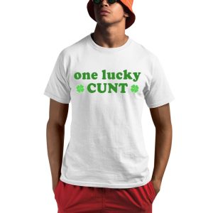 One Lucky Cunt Shirt 0 1