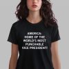 America Home Of The Worlds Most Punchable Vice President Shirt 0 2