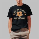 Ban The Fascists Save The Books Shirt