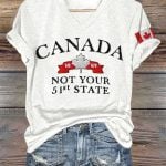 Canada Not Your 51st State Print T-Shirt