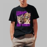 Cat Lesbians Eat What Shirt