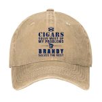 Cigars Solve Most Of My Problems Brandy Solves The Rest Hat
