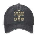 Cigars Solve Most Of My Problems Scotch Does The Rest Hat
