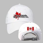 Dear Canada We Hate Him Too Printed Baseball Hat