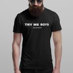 Duduzile Zuma Try Me Boys Julius 2024 Shirt