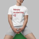 February My Short King Shirt