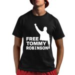 Free Tommy Robinson Shirt