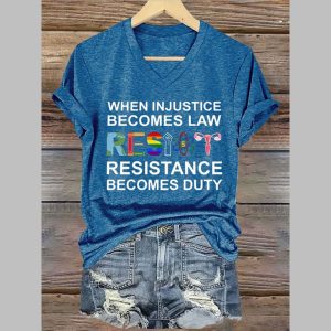 Women's When Injustice Becomes Law Resistance Becomes Duty Printed T-Shirt