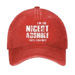 I'm The Nicest Asshole You'll Ever Meet Hat