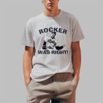 John Rocker Was Right Shirt