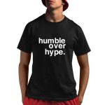 Justin Fields Humble Over Hype Shirt