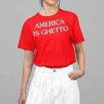 Khadi Don America Is Ghetto Shirt