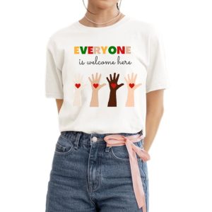 Pretty Everyone Is Welcome Here Shirt 0 1 2