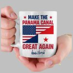 Make The Panama Canal Great Again Mug