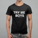 Masasa Mbangeni Try Me Boys Cic Julius Malema Shirt