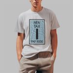 NFA Tax Pay $200 Shirt