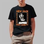 New Jack Not Guilty Shirt