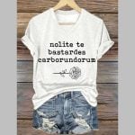 Nolote Te Bastardes Carborundorum Printed T-Shirt