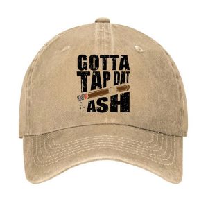 Gotta Tap Dat Ash Hat 1