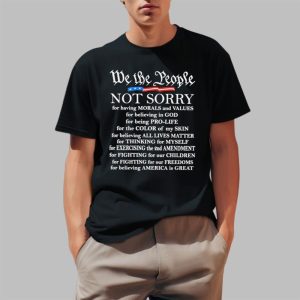We Not The People Not Sorry Shirt 0 1