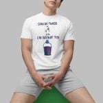 Spread Those I'm About To Shirt