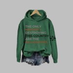 The Only Minority Group Destroying This Country Is The Billionaire Print Hoodie