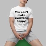 Tim Healey Wearing You Can't Make Everyone Happy You're Not Pizza Shirt