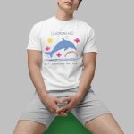 Dolphin Undiagnosed But Something Ain't Right Shirt
