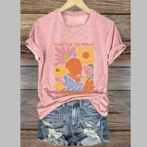 Women's Fight For The Things You Care About Print T-Shirt