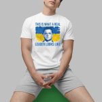 Volodymyr Zelensky This Is What A Real Leader Looks Like Shirt