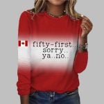 Women's Canada Fifty First Sorry Ya No Sweatshirt