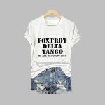 Women's Foxtrot Delta Tango We Are Not Going Back Print T-Shirt