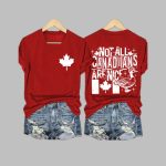 Women's Not All Canadaians Are Nice Print T-Shirt