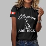 Women's Not All Canadians Are Nice Print T-Shirt