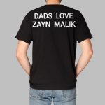Zayn Malik Wearing Dads Love Zayn Malik Shirt