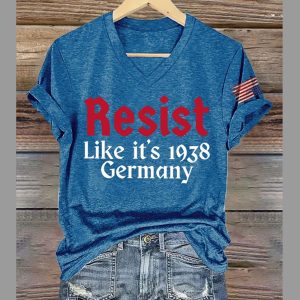 V neck Retro Resist Like Its 1938 Germany Print T Shirt 1