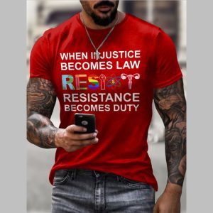 Men's When Injustice Becomes Law Resistance Becomes Duty Printing T Shirt