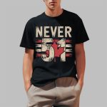 Canada Never 51 State Shirt