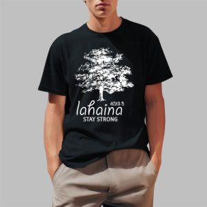 Lahaina Stay Strong Shirt 0 1