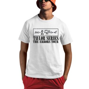 Math Taylor Series The Errors Tour Shirt 0 1