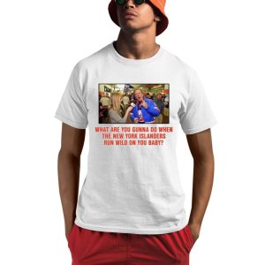 What Are You Gunna Do When The New York Islanders Shirt 0 1