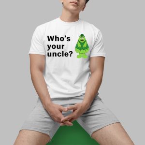 Uncle Ogrimacey Whos Your Uncle Shirt 0 1