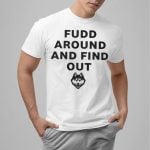 Azzi Mom Wearing Fudd Around And Find Out Shirt