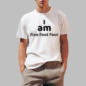 Joe Barnard I Am Five Foot Four Shirt 0 1