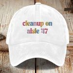 Cleanup On Aisle 47 Print Hat
