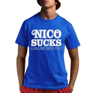 Nico Sucks Luka We Miss You Shirt 0 2