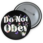 FDT Do Not Obey Brooch