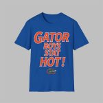 Florida Gator Boys Stay Hot Shirt